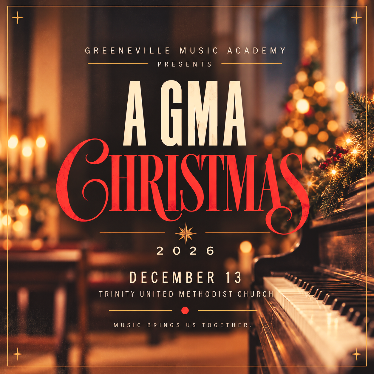 A GMA Christmas 2026 poster featuring a warmly lit piano, December 13 at Trinity United Methodist Church